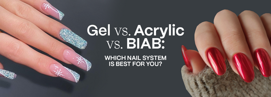 Gel vs. Acrylic vs. BIAB: Which Nail System Is Best for You?